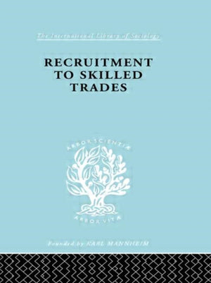 Recruitment to Skilled Trades