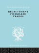 Book cover of: Recruitment to Skilled Trades. By: Gertru Williams