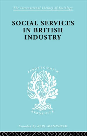 Social Services in British Industry