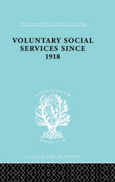 Book cover of: Voluntary Social Services Since 1918. By: Henry A. Mess