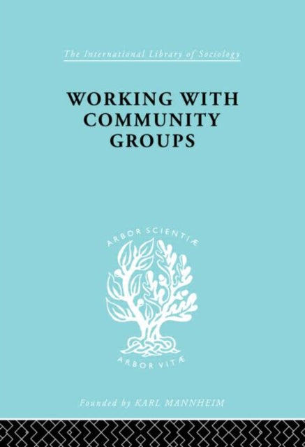 Book cover of: Working Comm Groups Ils 198. By: G. Goetschius