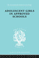 Book cover of: Adolescent Girls in Approved Schools. By: H. Richardson
