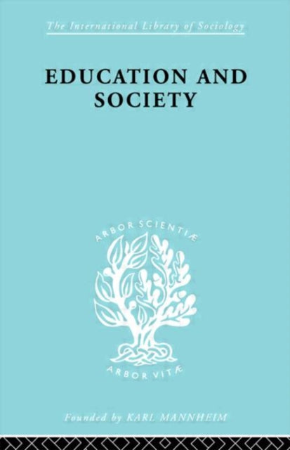 Book cover of: Education and Society. By: A.K.C. Ottaway