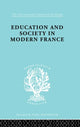 Book cover of: Education & Society in Modern France Ils 219. By: W.r. Fraser