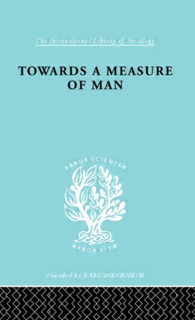 Book cover of: Towards a Measure of Man. By: Paul Halmos