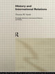 Book cover of: History and International Relations. By: Thomas W. Smith