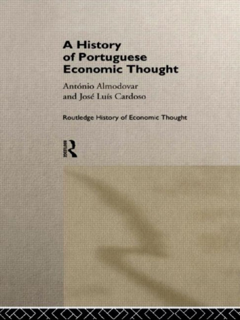 Book cover of: History of Portuguese Economic Thought. By: Anton Almodovar