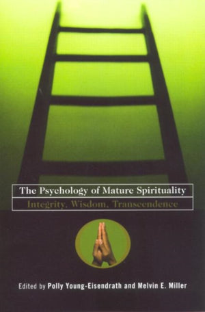 The Psychology of Mature Spirituality