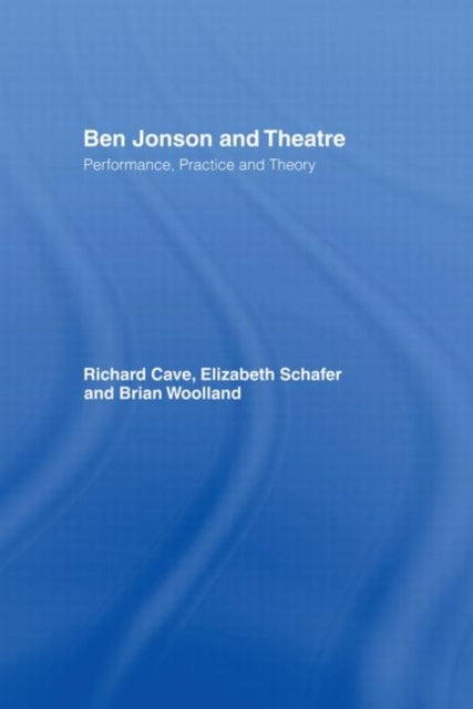 Book cover of: Ben Jonson and Theatre. By: Richard Cave