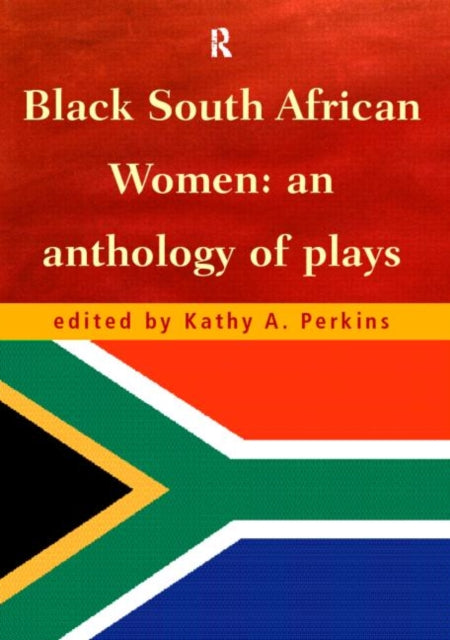 Book cover of: Black South African Women. By: Kathy Perkins