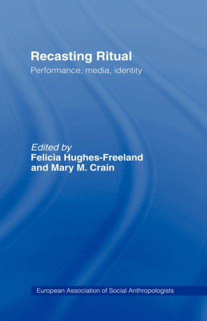 Book cover of: Recasting Ritual. By: Hughes-Freeland