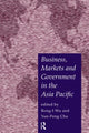 Book cover of: Business, Markets and Government in the Asia-Pacific