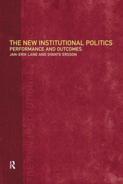 Book cover of: New Institutional Politics. By: Svante Ersson