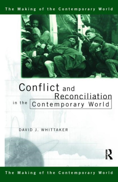 Book cover of: Conflict and Reconciliation in the Contemporary World