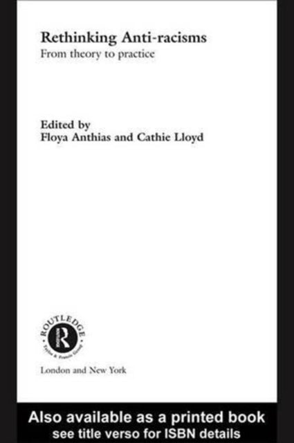 Book cover of: Rethinking Anti-Racisms. By: Floya Anthias
