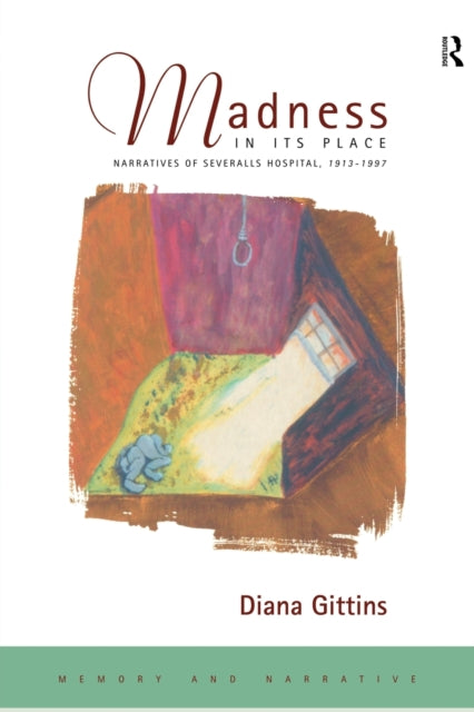Book cover of: Madness in its Place