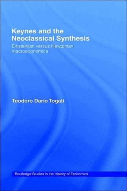 Book cover of: Keynes and the Neoclassical Synthesis