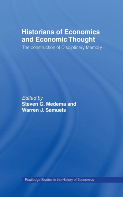 Book cover of: Historians of Economics and Economic Thought. By: Stephen Medema
