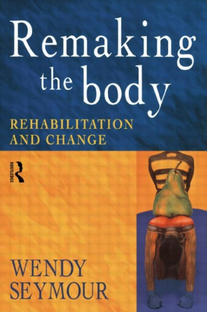 Book cover of: Remaking the Body