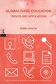 Book cover of: Globalising Education: Trends and Applications