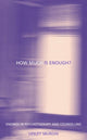 Book cover of: How Much Is Enough?. By: Lesley Murdin