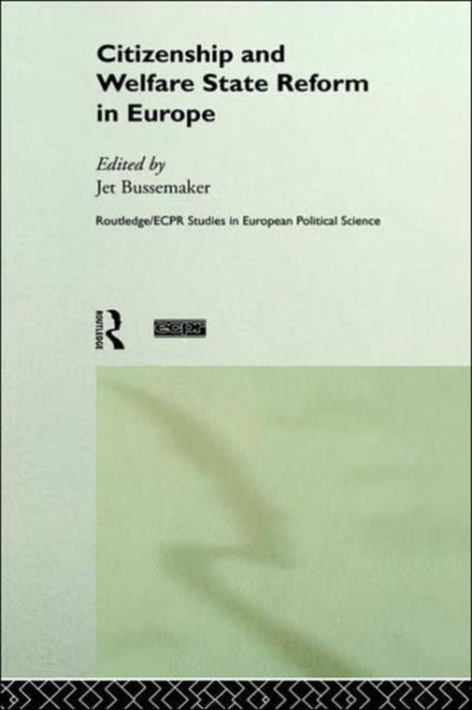 Book cover of: Citizenship and Welfare State Reform in Europe