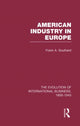 Book cover of: American Industry Europe V6