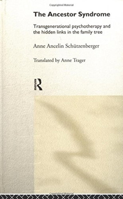 Book cover of: Ancestor Syndrome. By: Schutzenberger