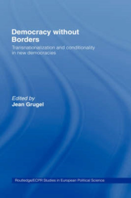 Book cover of: Democracy without Borders. By: Jean Grugel