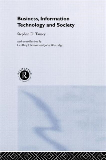 Book cover of: Business, Information Technology and Society