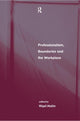 Book cover of: Professionalism, Boundaries and the Workplace. By: Nigel Malin