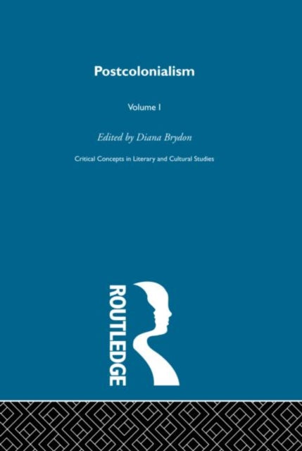 Book cover of: Postcolonialism. By: Diana Brydon