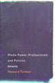 Book cover of: Media Power, Professionals and Policies