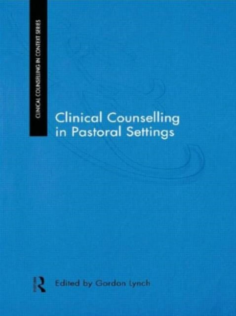 Clinical Counselling in Pastoral Settings