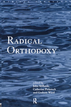 Radical Orthodoxy