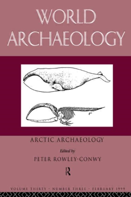 Book cover of: Arctic Archaeology. By: Rowley-Conwy