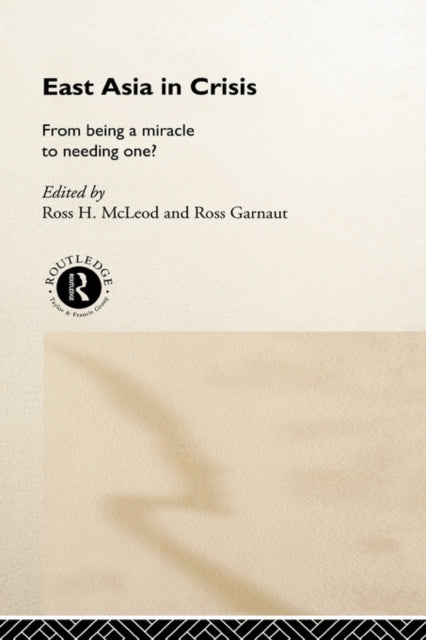 Book cover of: East Asia in Crisis. By: Ross Garnaut