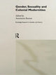 Book cover of: Gender, Sexuality and Colonial Modernities