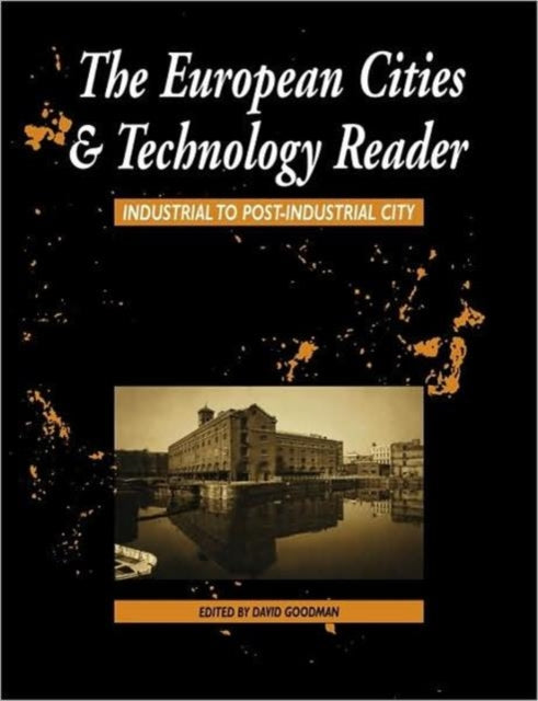 Book cover of: European Cities and Technology Reader. By: David Goodman