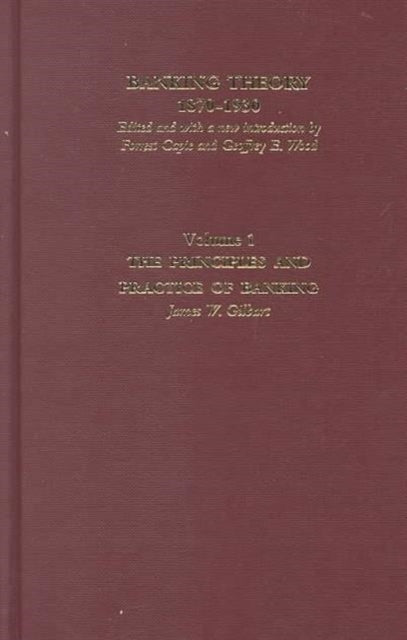 Book cover of: Banking Theory 1870-1930. By: Capie, Forrest.
