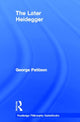 Book cover of: Routledge Philosophy Guidebook to the Later Heidegger. By: George Pattison