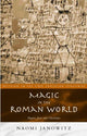 Book cover of: Magic in the Roman World. By: Naomi Janowitz