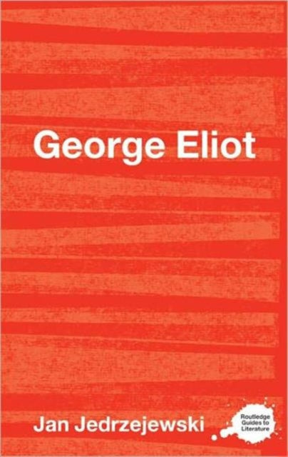 Book cover of: George Eliot. By: Jan Je̦drzejewski, Jedrezejewski