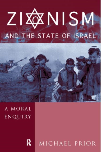 Book cover of: Zionism and the State of Israel. By: Michael Prior