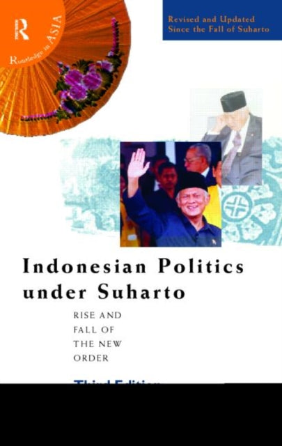 Book cover of: Indonesian Politics Under Suharto. By: M. Vatikiotis