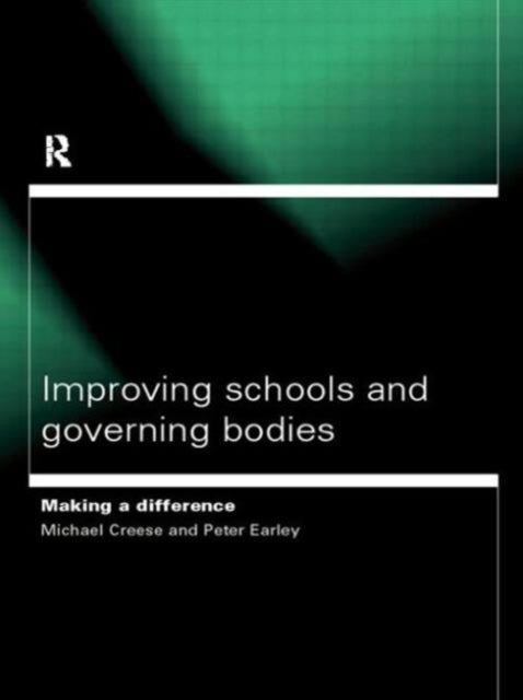 Book cover of: Improving Schools and Governing Bodies