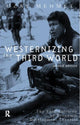 Book cover of: Westernizing the Third World