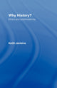 Book cover of: Why History?. By: Keith Jenkins