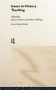 Book cover of: Issues in History Teaching