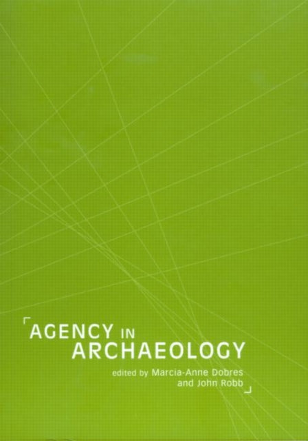 Book cover of: Agency in Archaeology
